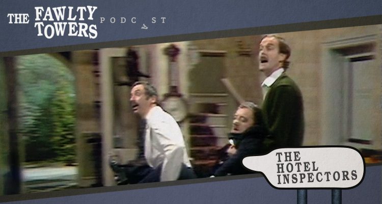 Fawlty Towers Podcast - Episode 4 - The Hotel Inspectors